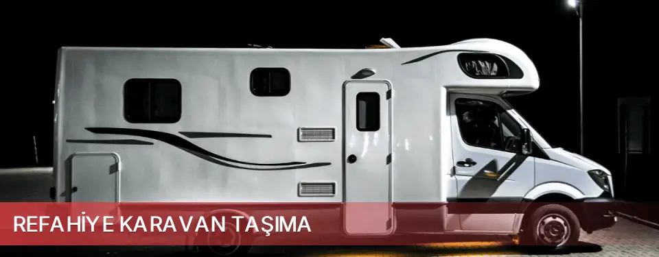 Refahiye İlçemi Karavan Taşıma